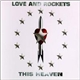 Love And Rockets - This Heaven