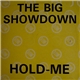 The Big Showdown - Hold Me