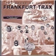 Various - Frankfurt Trax Volume 2 - The House Of Techno