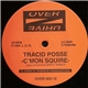 Tracid Posse - C'mon Squire